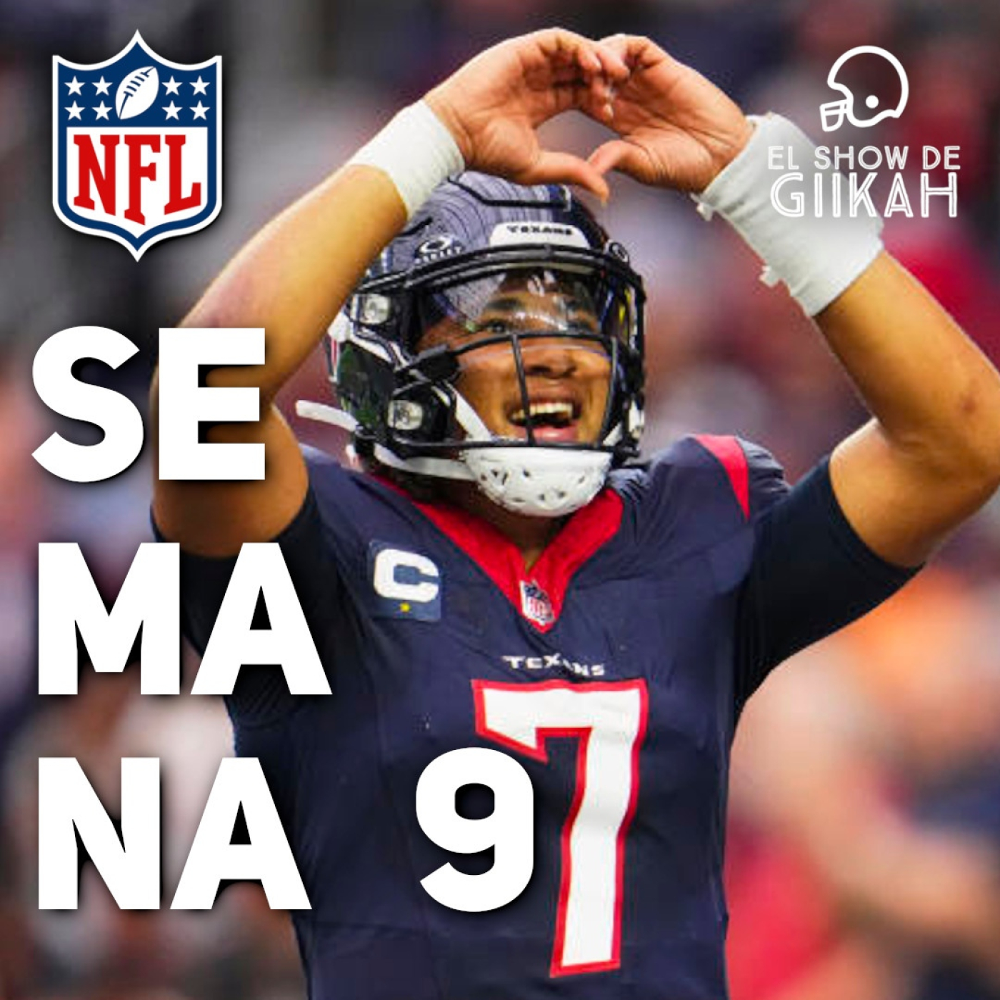 El Show de Giikah - NFL desde