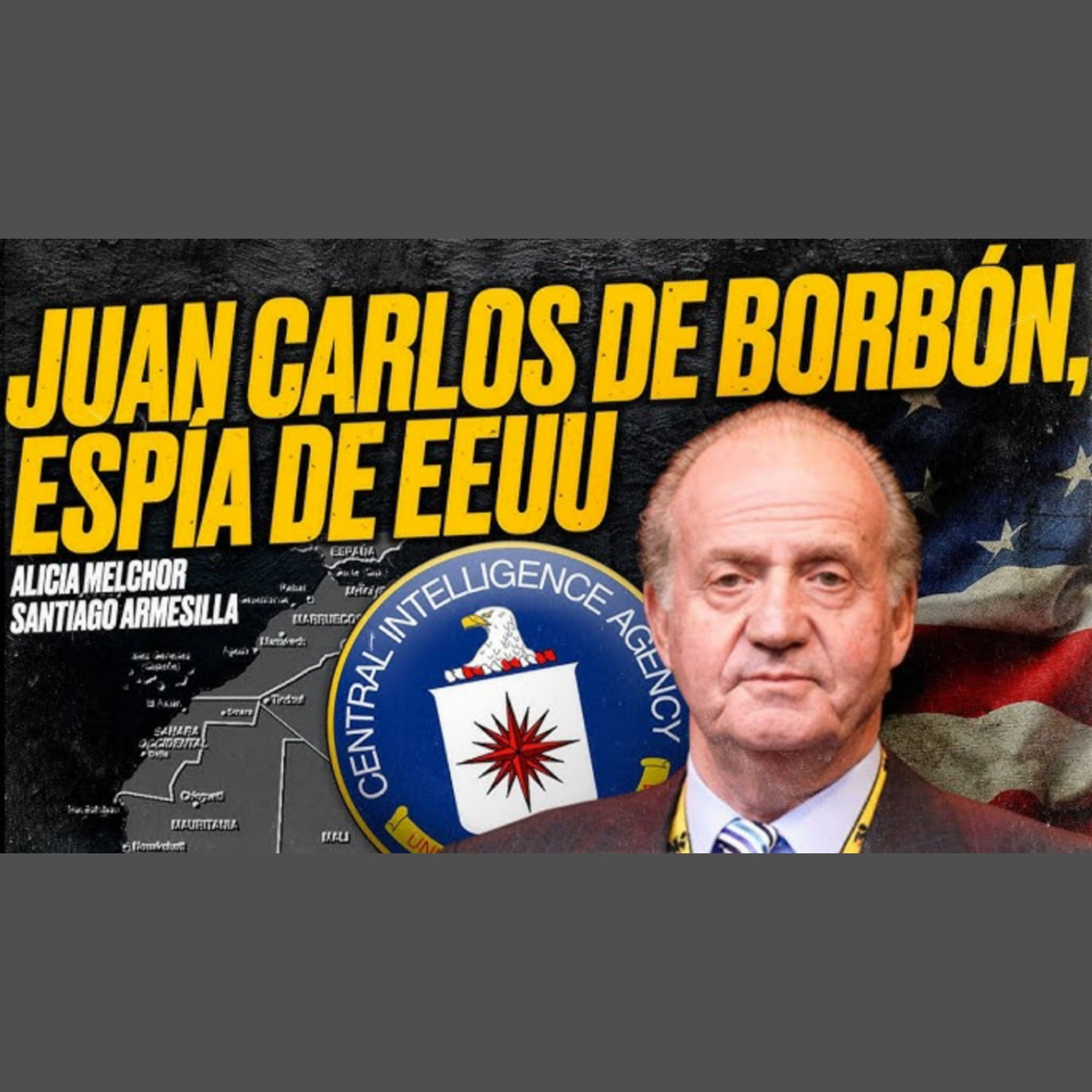 El rey JUAN CARLOS de BORBÓN fue ESPÍA de los EEUU - [La CIA en España II]