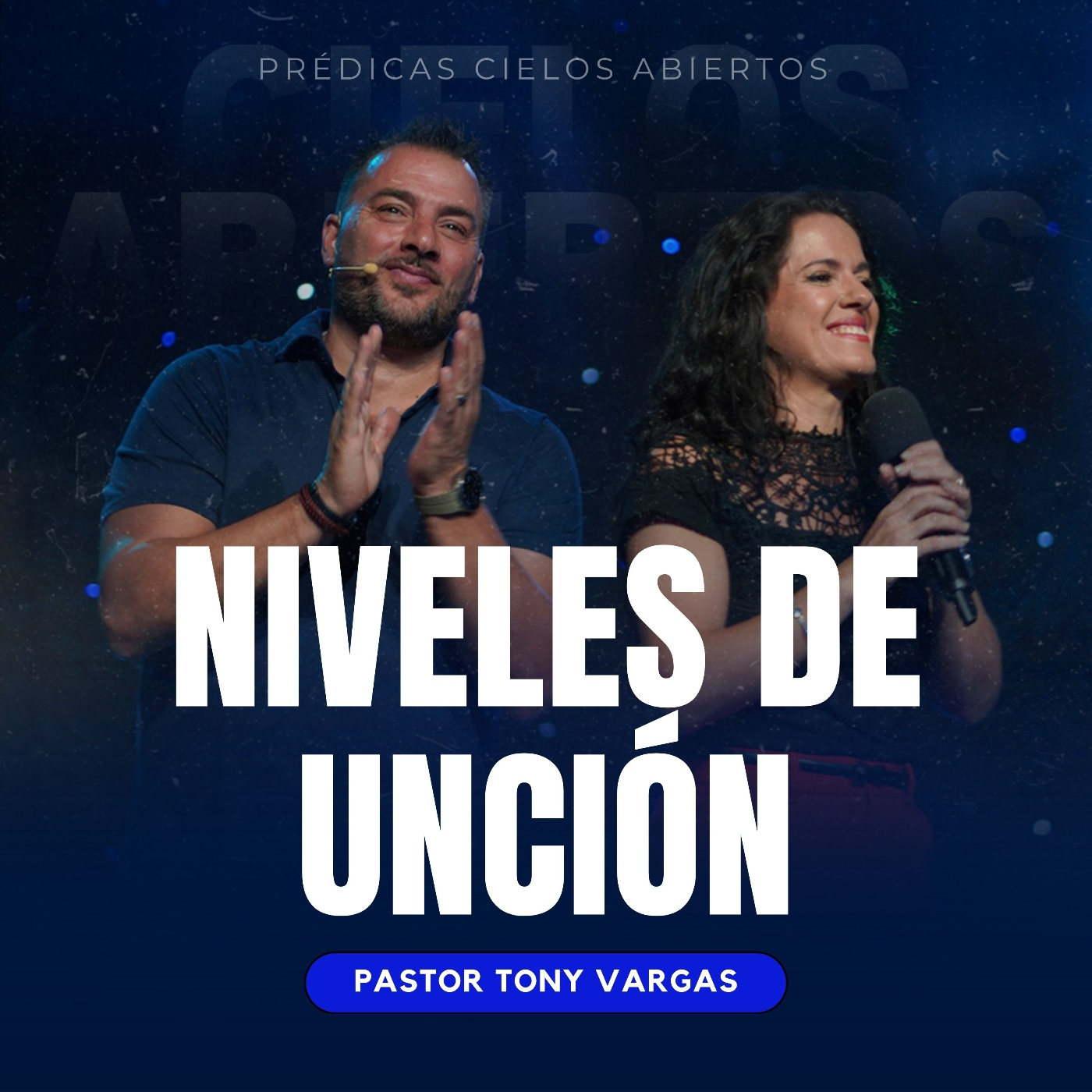Niveles de unción - Pastor Tony Vargas