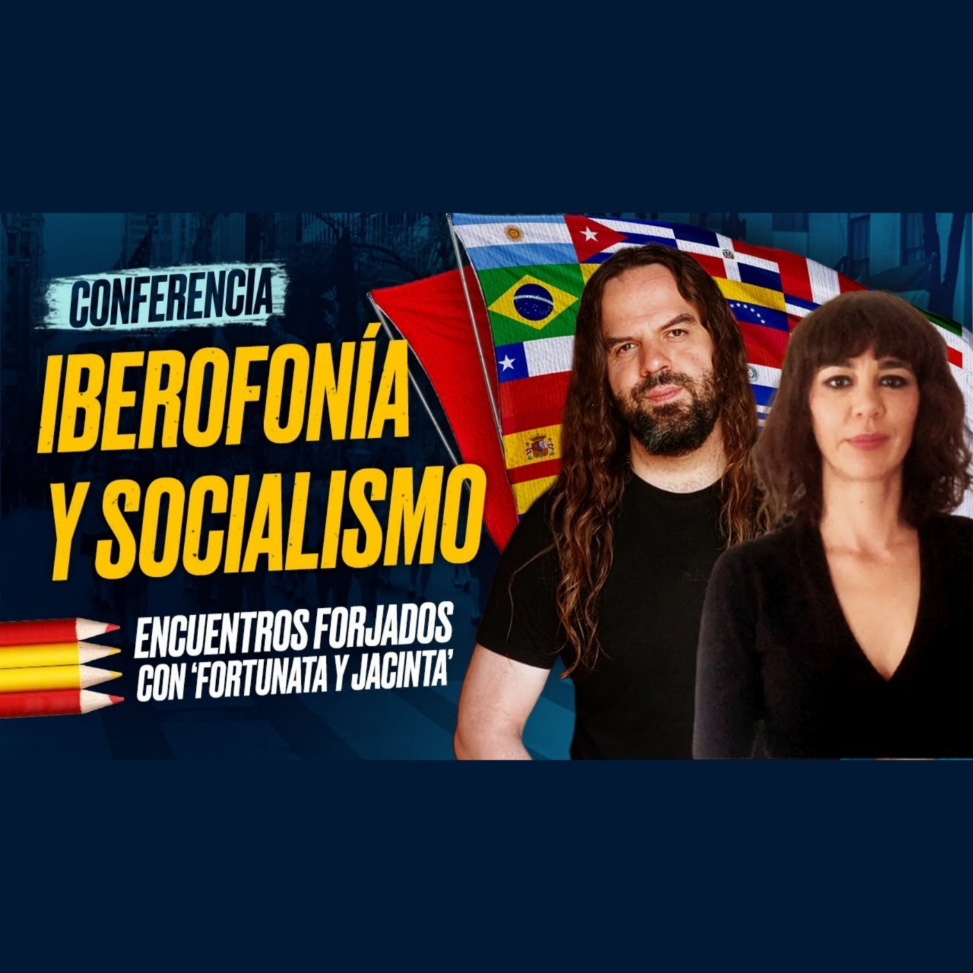 IBEROFONÍA y SOCIALISMO: Santiago Armesilla en los Encuentros Forjados de Fortunata y Jacinta