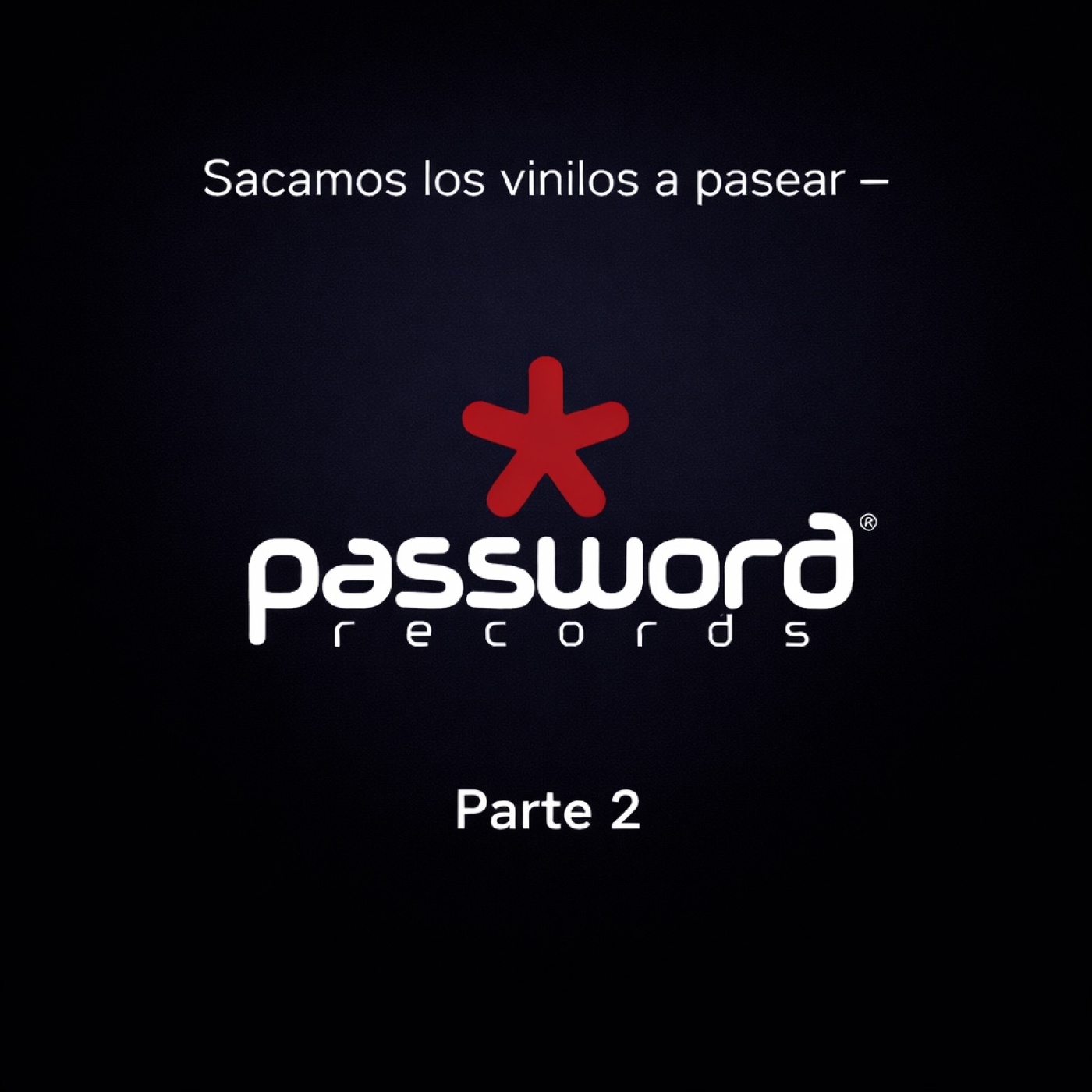 Sacamos los vinilos a pasear - Password Records Parte 2 episode artwork