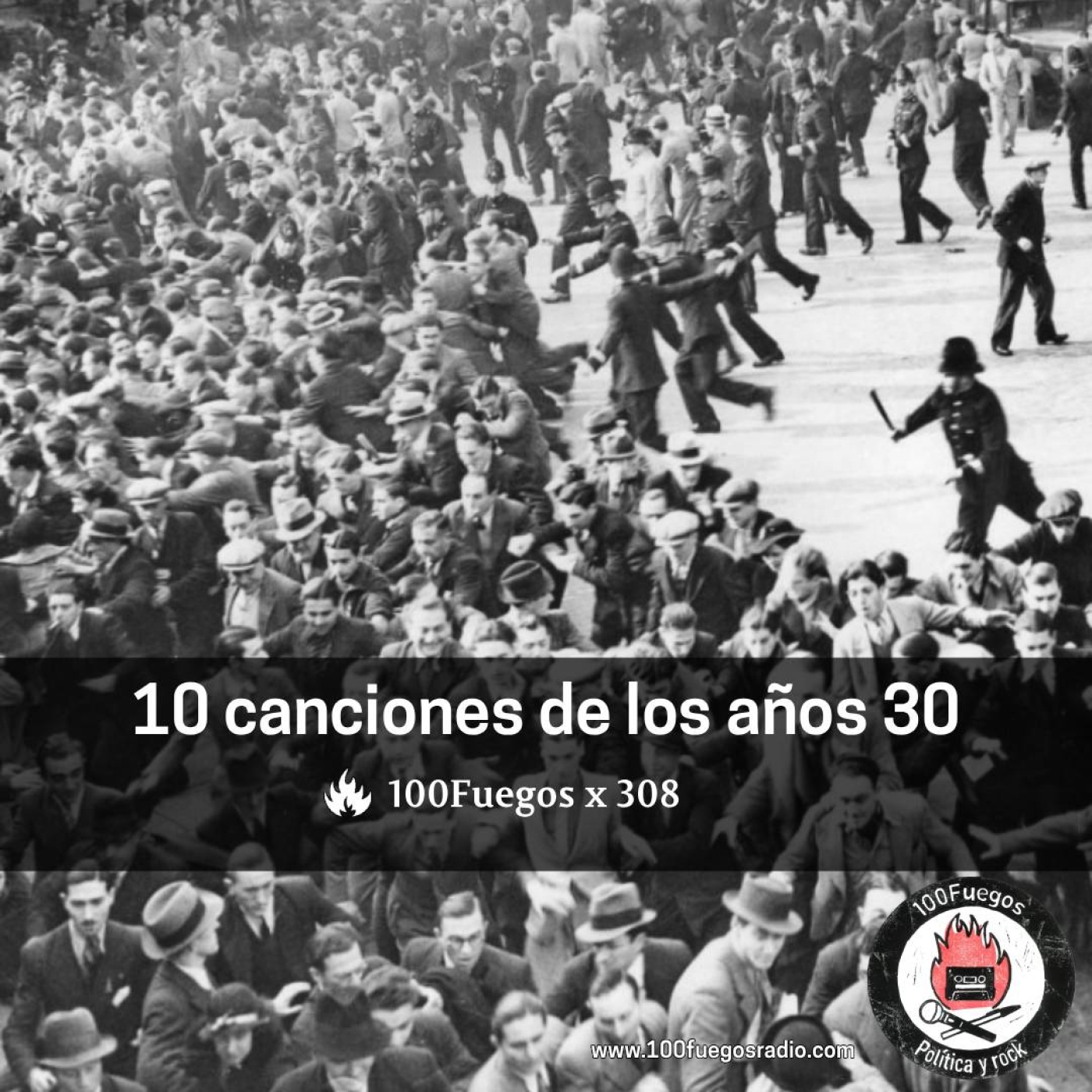 100 Fuegos x 308: 10 canciones de los años 30 episode artwork