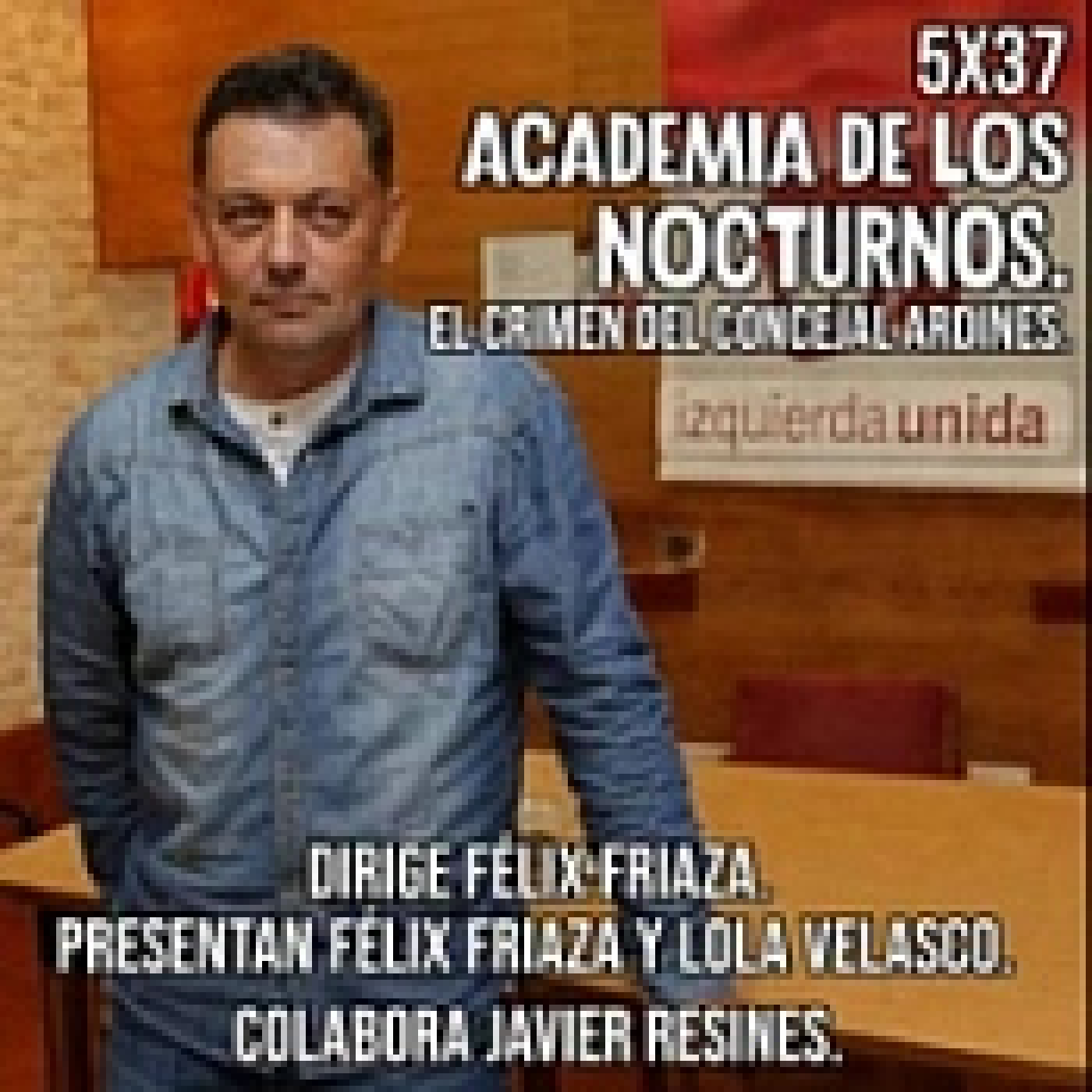 Academia de los nocturnos 5x37: El Crimen del Concejal Ardines episode artwork