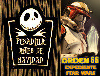 LODE 4X29 Pesadilla antes de Navidad, Orden 66 Expediente Star Wars
