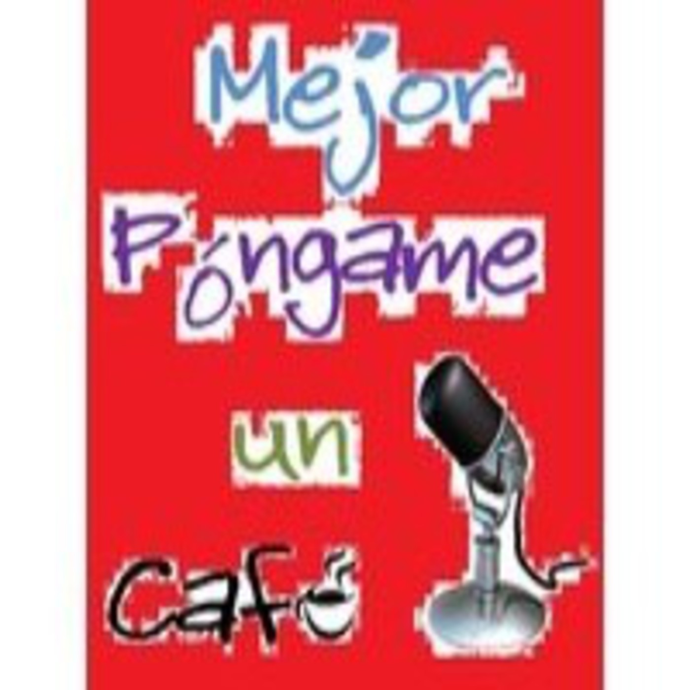 Mejor Póngame un Café