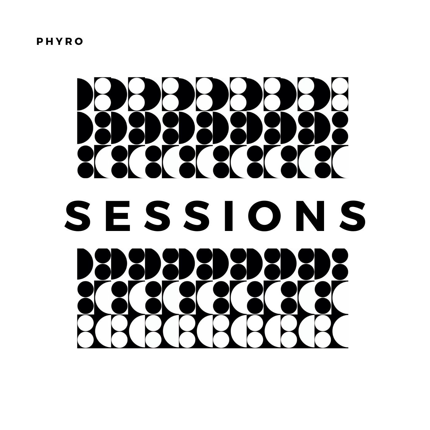 PHYRO SESSIONS