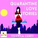 Quarantine Love Stories - Intro