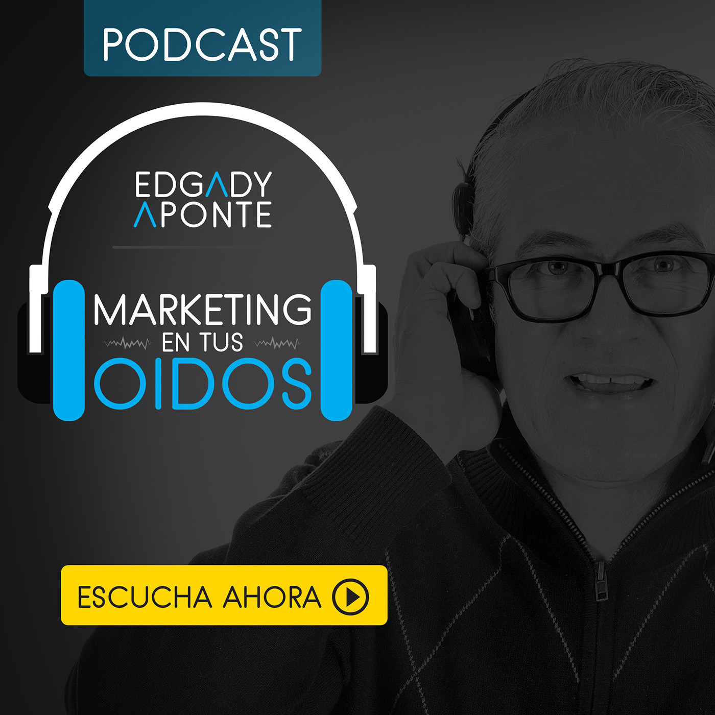 Edgady Aponte. Marketing en Tus Oidos