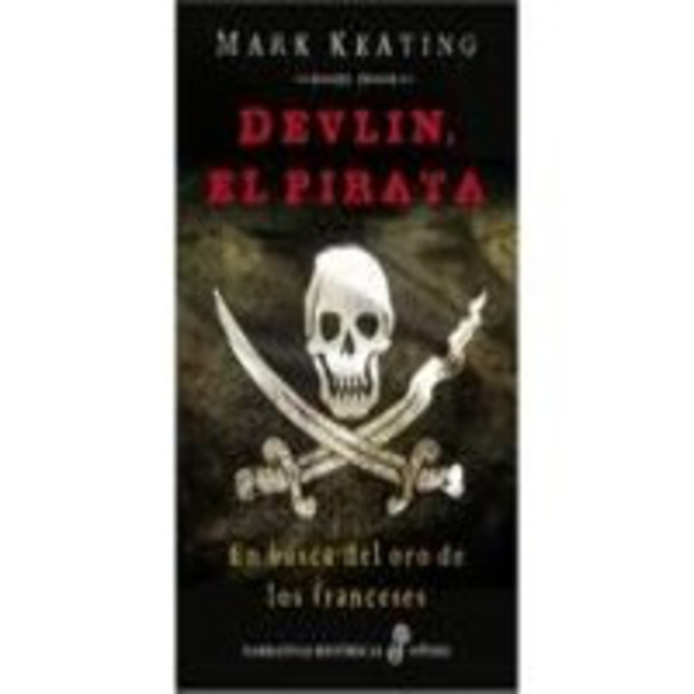 Devlin, El Pirata 1. Mark Keating