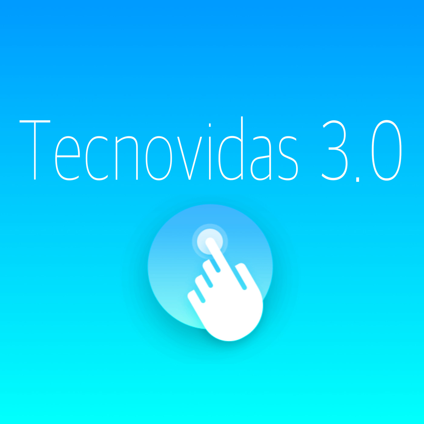 TecnoVidas 3.0 Podcast