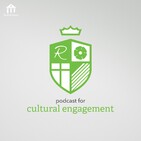 Podcast for Cultural Reformtion: Rachel Eras and a Theology of the Home