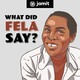 What Did Fela Say: Trailer