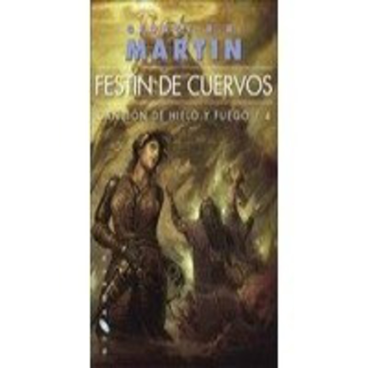 Cancion de Hielo y Fuego 04.
