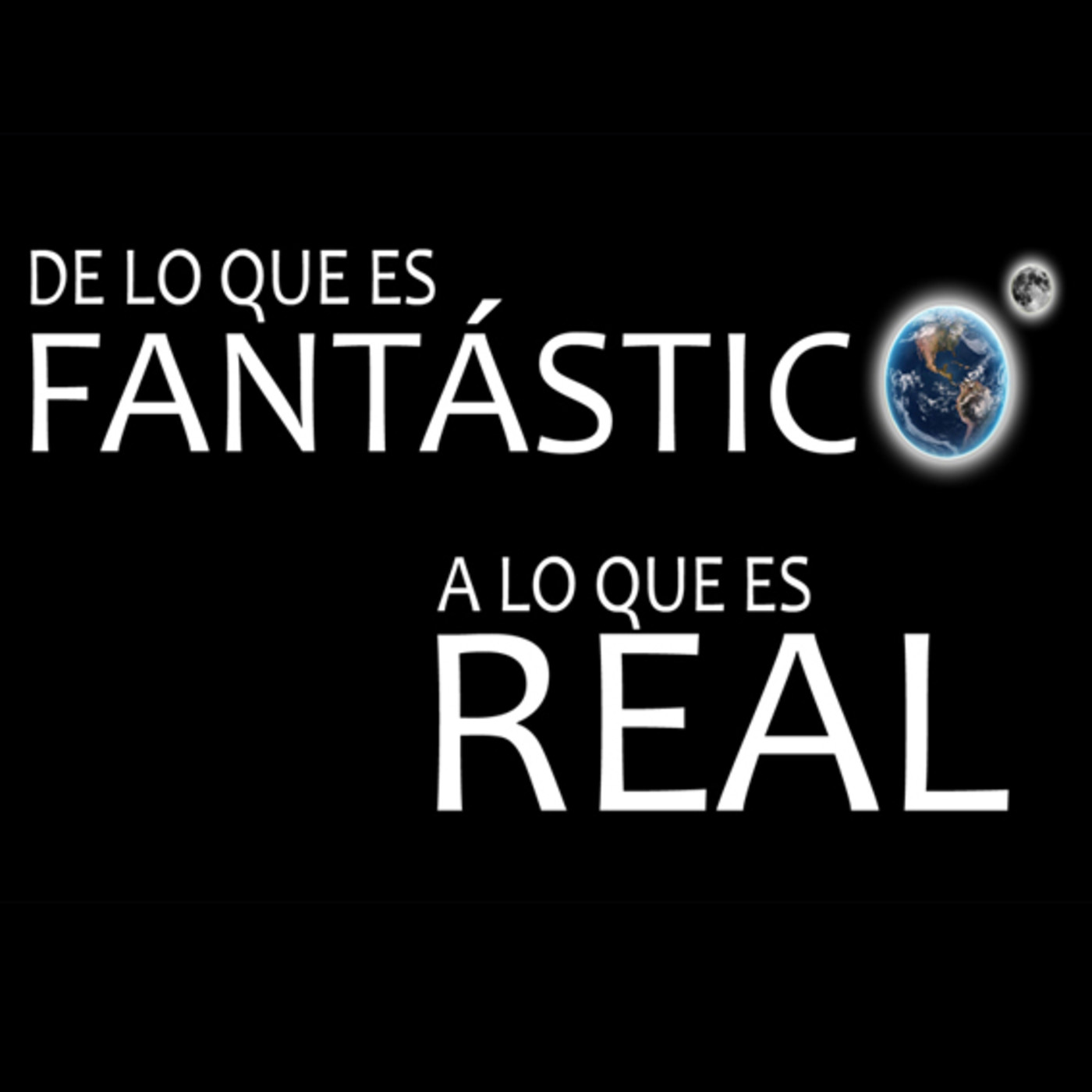serie 02 DE LO QUE ES FANTÁSTICO A LO QUE ES REAL