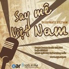 Say Mê Vi?t Nam - Passionate Vietnam - 26-02-2020