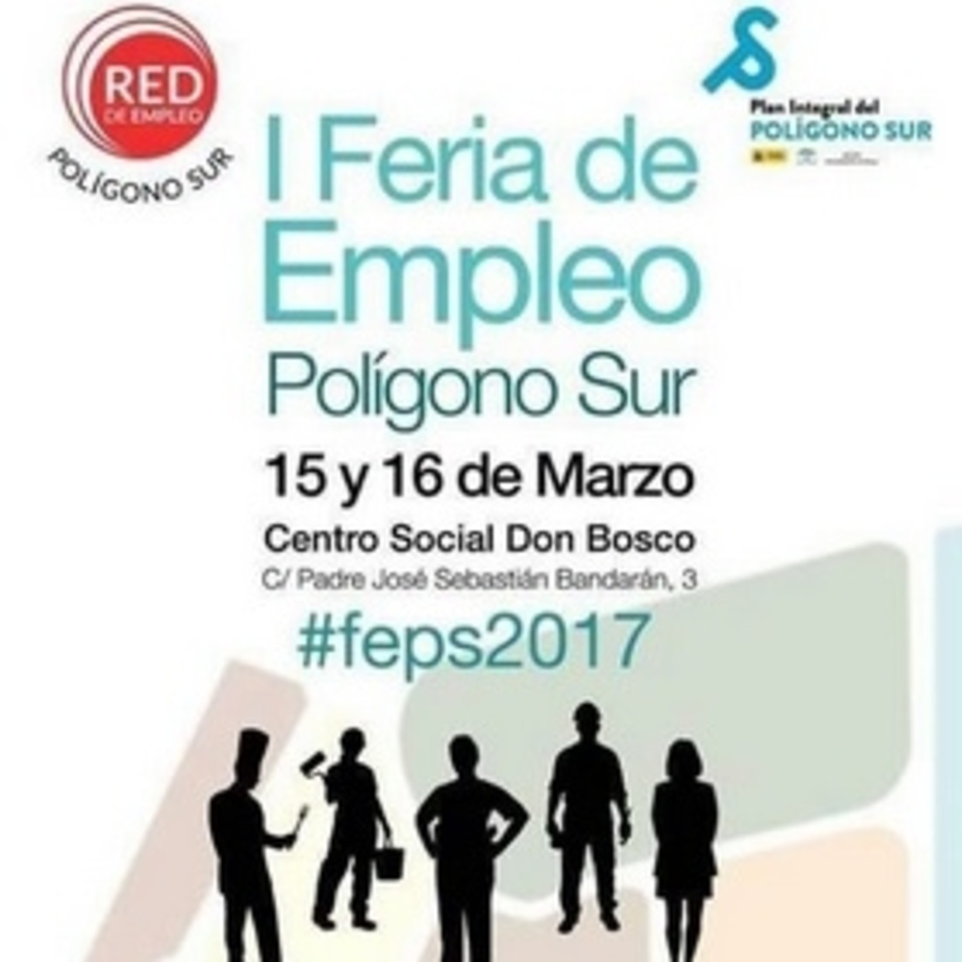 I Feria de Empleo Polígono Sur #feps2017
