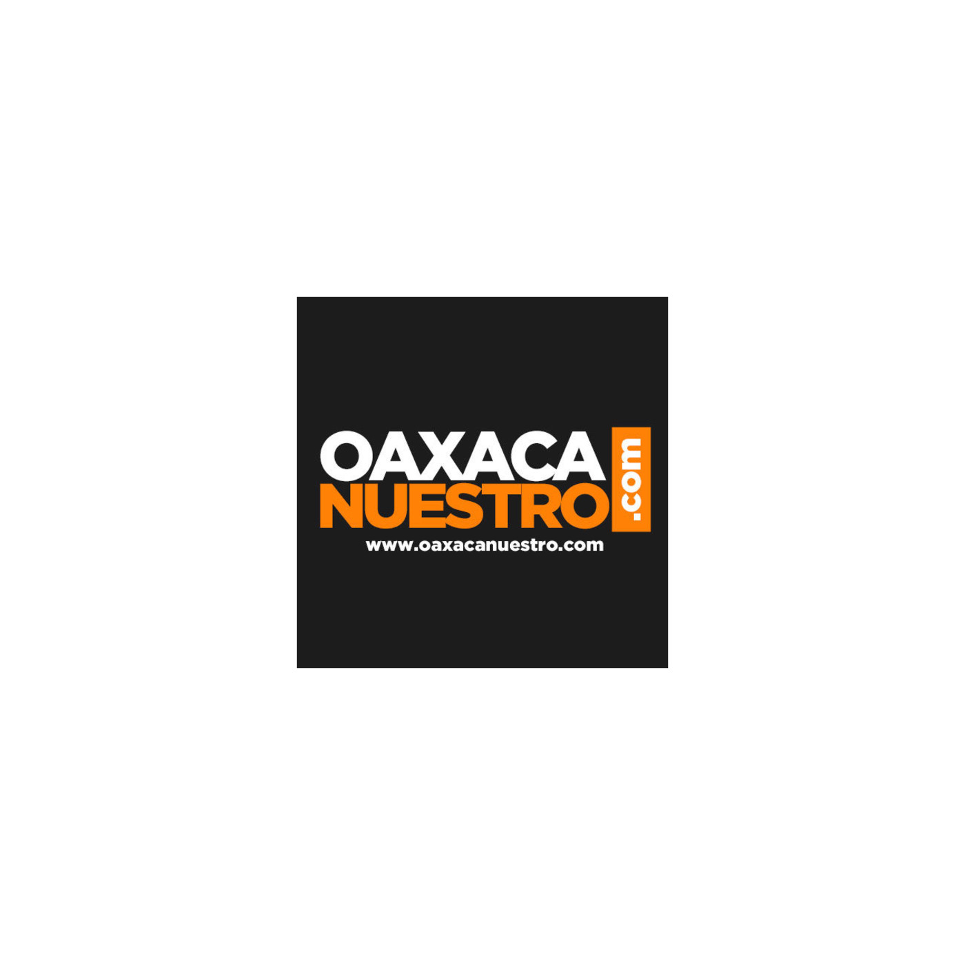 Podcast Oaxaca Nuestro