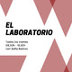 04. El Laboratorio 22_11_19