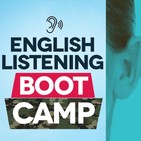 Introducing The English Listening Boot Camp Podcast