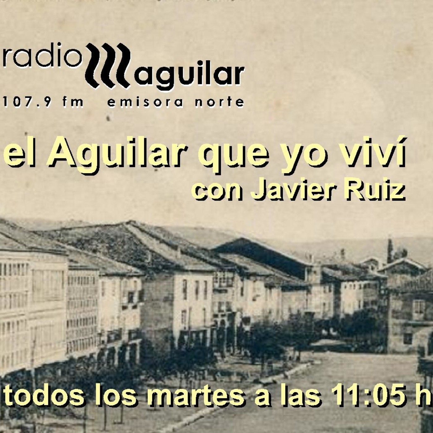El Aguilar que yo viví