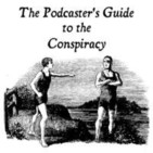 The Podcaster's Guide to the Conspiracy