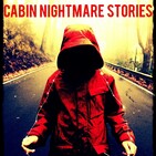 Cabin Nightmare Stories (Snapchat Nightmare)
