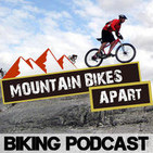 The Mountain Bikes Apart Podcast: Mountain Biking
