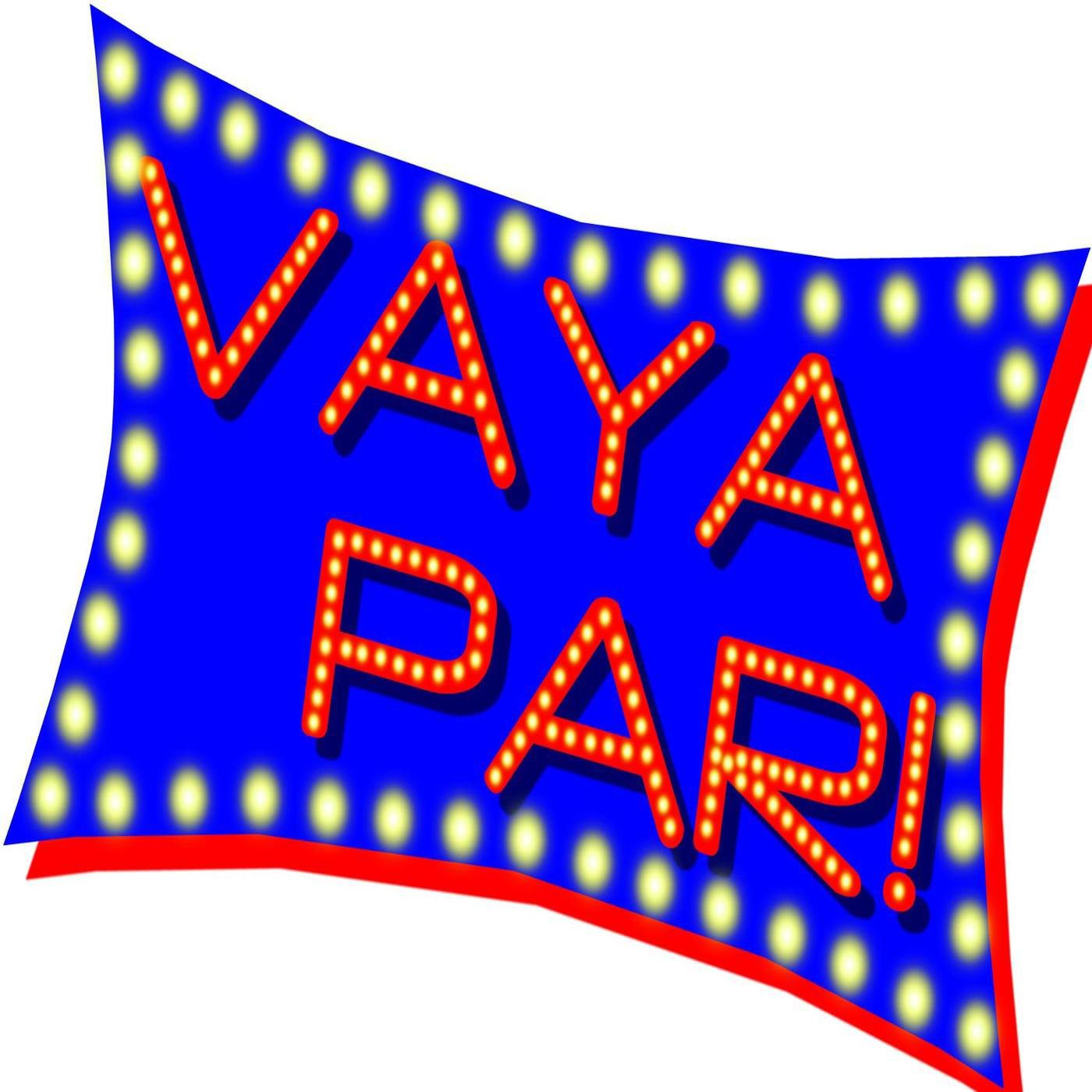 Vaya Par!