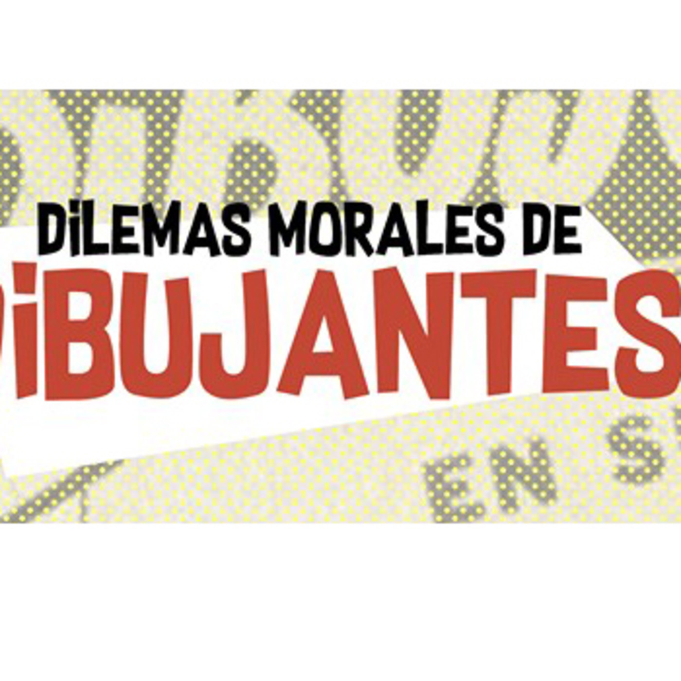 Dilemas Morales de Dibujantes