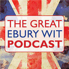 The Great Ebury Wit Podcast #2