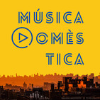 Música Domèstica #3