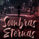 Sombras Eternas Parte 2