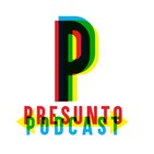 Presunto Podcast