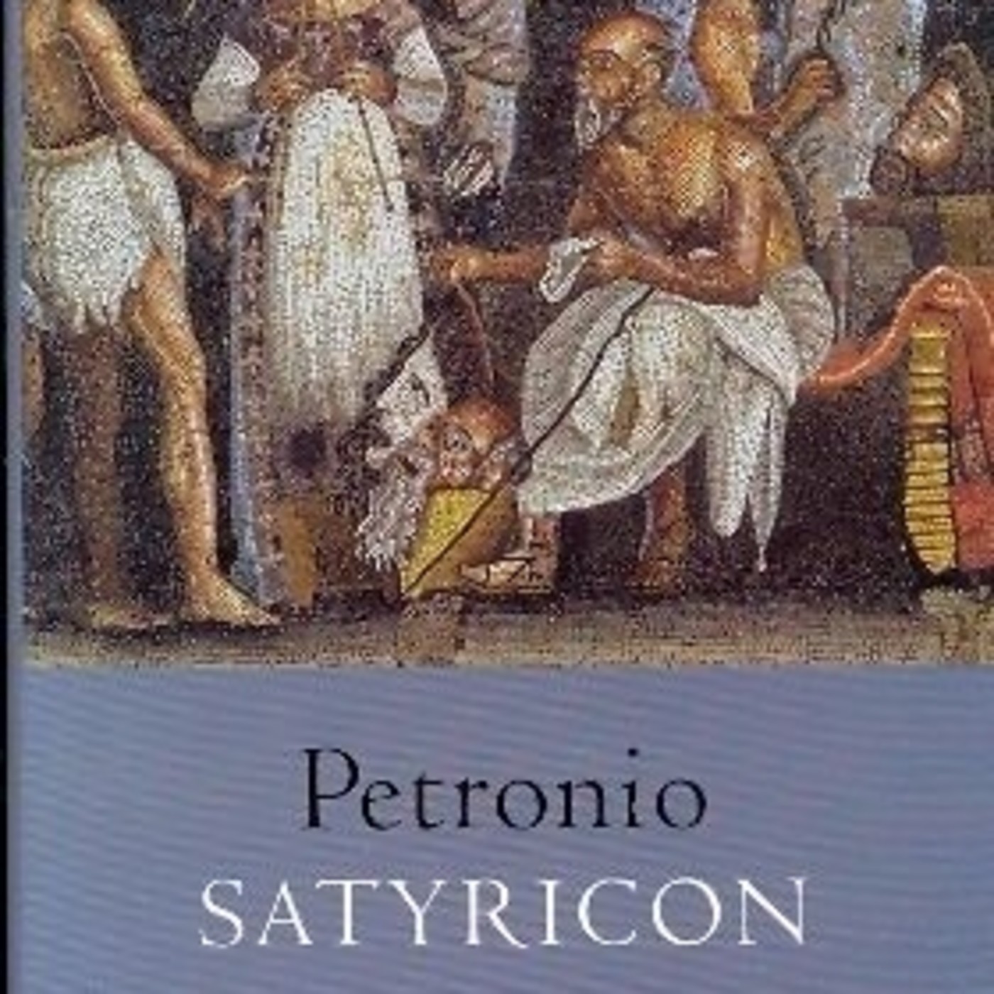 Petronio - Satiricón