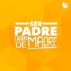 12: Como evitar gritarle a nuestros hijos - Ser Padre Está de Madre - S2 Episodio 12