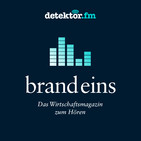 brand eins Podcast | BONUS: Wendland - Strahlendes Erbe