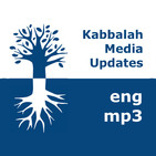 Kabbalah: Media Updates | mp3 #kab_en