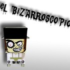 2 - El Bizarroscopio (01/12/2009)