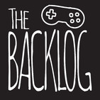 The Backlog Podcast Episode 37: Lexi’s Bad Day