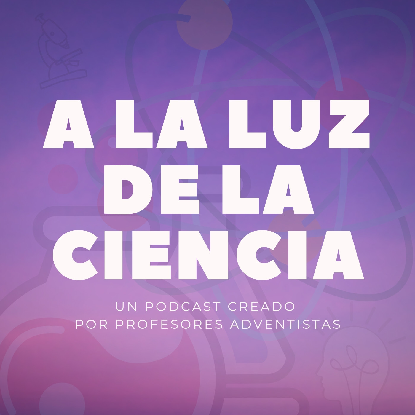 A la luz de la ciencia