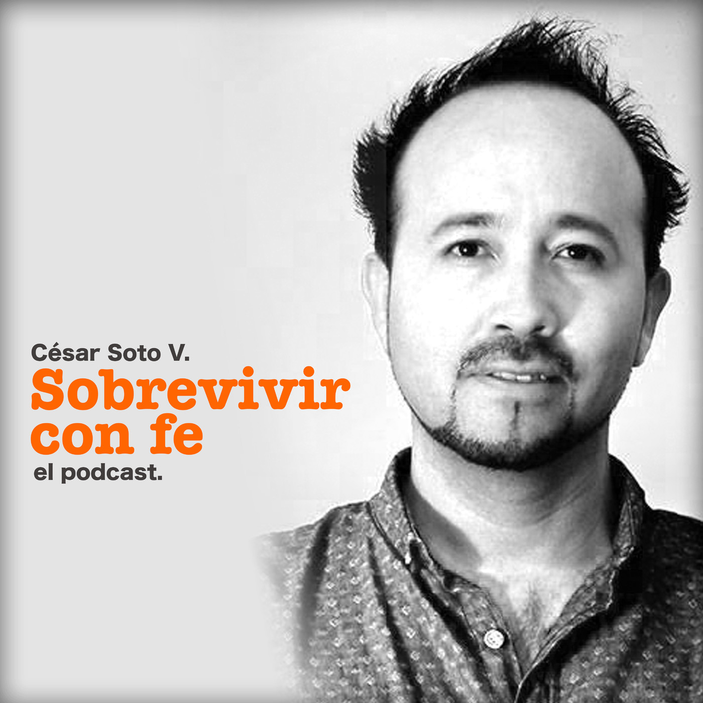 Sobrevivir con fe, el podcast.