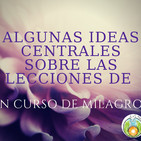 Sobre la lección 132. Libero al mundo de todo lo que jamás pensé que era.