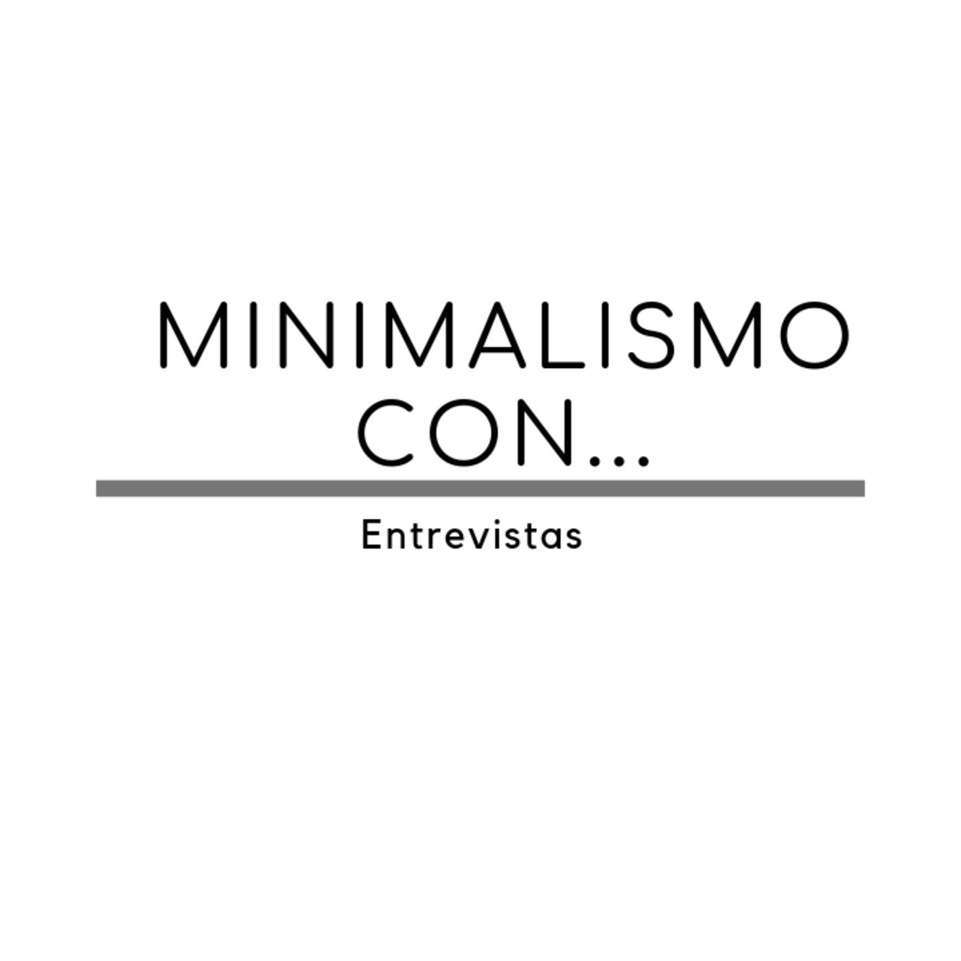 Entrevistas minimalismo