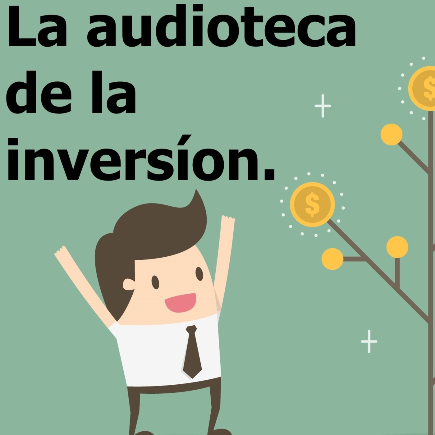 La audioteca de la inversión y el conocimiento.