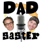 DADSASTER with Bryan Erwin and Mark Staufer