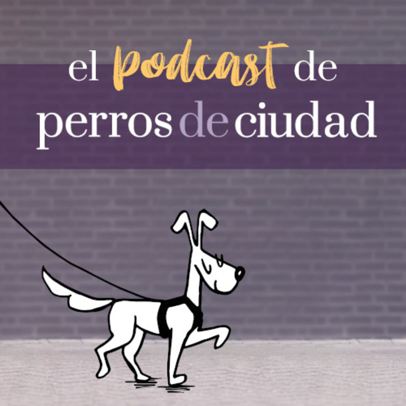 El pódcast de Un Perro en la Ciudad