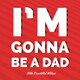 I'm Gonna Be a Dad - Ben McNiece