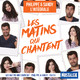 Les matins qui chantent - 6h/7h