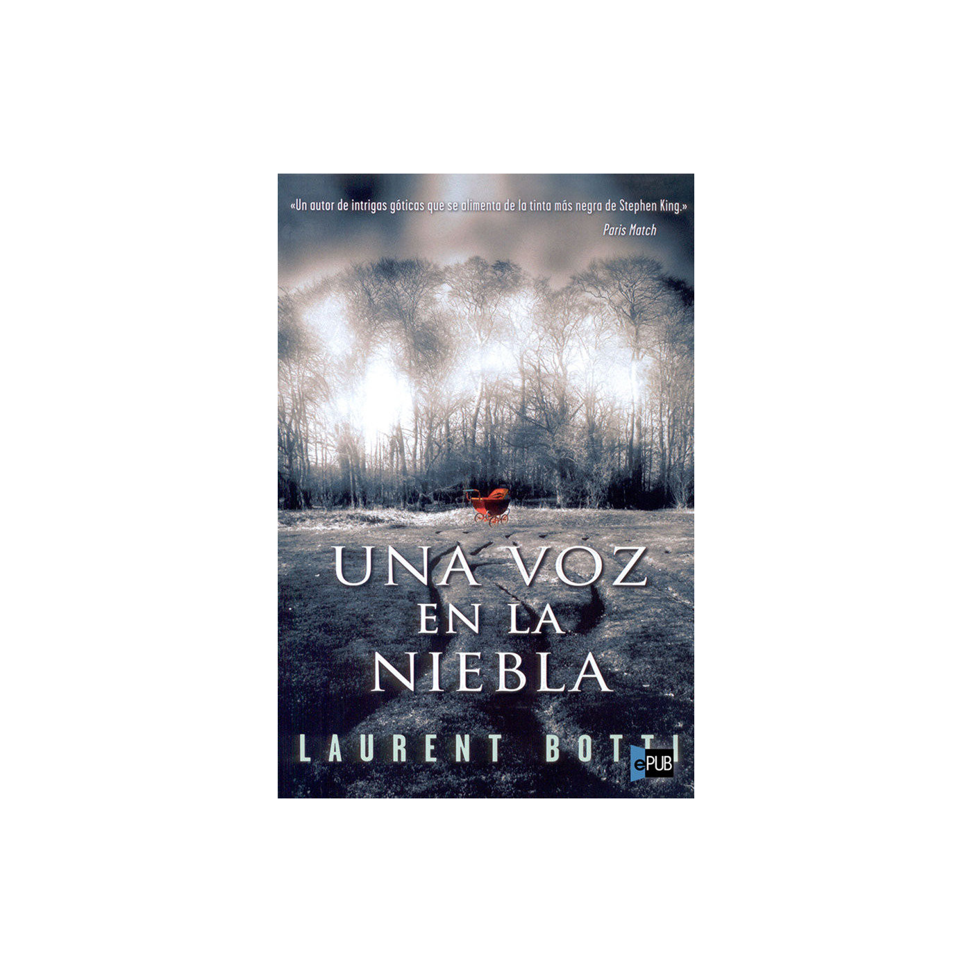 Una voz en la niebla  de Laurent Botti