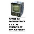 AUDIO-DOCUMENTALES Y TV DEL MISTERIO